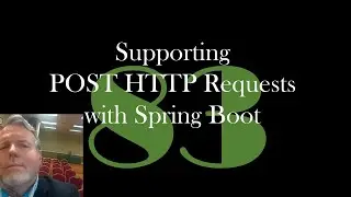 Supporting POST HTTP Requests with Spring Boot [GCast 83]