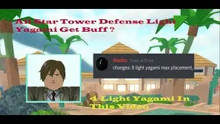 Light Got Buffed ? 4 Light Yagami (All Star Tower Defense)
