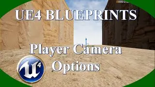 DPTV UE4 Blueprints Tutorial 17 (Player Camera Options)