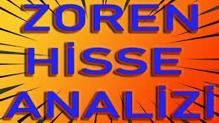 BİST 100 ZORLU ENERJİ HİSSE TEKNİK ANALİZ VE YORUM 