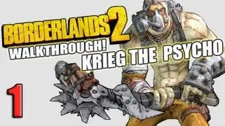 1 Krieg The Psycho Borderlands 2 Walkthough Lets Play Part 1 Intro (HD)