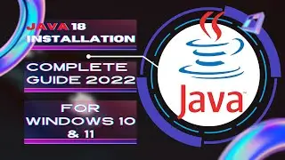 How to Install Java 18 on Windows 10/11 [ 2022 Update ] JAVA_HOME, JDK installation Complete Guide