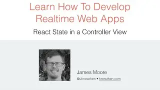 Reactjs Tutorial / QuickStart - Learn React State Conventions (Video 8 of 8)
