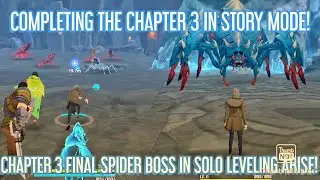 COMPLETING THE CHAPTER 3 IN STORY MODE + CHAPTER 3 FINAL BOSS IN SOLO LEVELING ARISE!