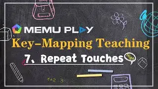 MEmu Key-Mapping Teaching: How to use repeat touches on PC with MEmu