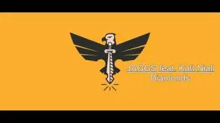 JAGGS feat. Katt Niall - Diamonds