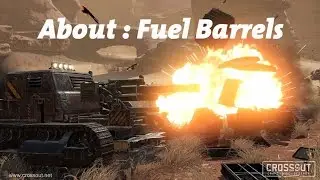 Crossout - About Fuel Barrels