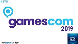 Gamescom 2019 HYPE! | Latest In Tech News 