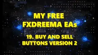 My free fxDreema EAs: 19. Buy and sell buttons (version 2)