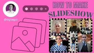 How To Make Slideshow / Video Editing by 