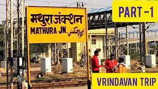 Daund to Mathura | 1st Day Breakfast In Gokul |  Part -1
