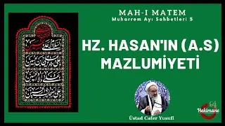 Hz. Hasan'ın (a.s) Mazlumiyeti • Üstad Cafer Yusufi/ Muharrem Sohbetleri 5