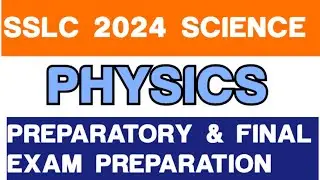 SSLC 2024 SCIENCE | PHYSICS | LEARN TO ANALYZE #sslc #2024exam #sslcexam