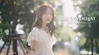 Girl in Sunlight / Portrait Video / DJI RS3 Pro / Sony FX3 / by PaoPTF