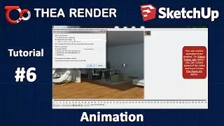 Thea Render for SketchUp --- Animation --- Tutorial #6