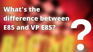 What is the Difference Between E85 and VP X85