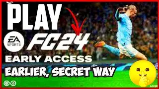 how to play ea fc 24 early | ea fc 24 early access download  |how to play ea fc 24 early ps5 | pc
