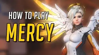 Overwatch - How To Play Mercy Guide