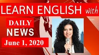 Learn English News With Subtitles | June 1, 2020