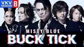 Buck Tick - Misty Blue (LIVE) | Visual Kei Reaction | VKV Session 8