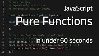 Pure Functions in JavaScript In Under 60 seconds 