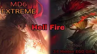 Limbus Company | MD6 Extreme mode 15 floor | Hell Fire (3/4 Hidden ego gifts)