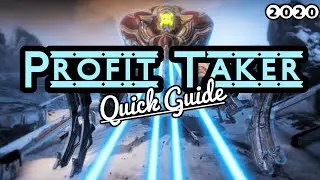Easy Profit Taker Guide | Warframe Profit Taker Beginner's Guide
