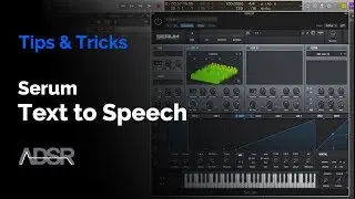 Text to Speech in Serum - Make Serum talk!