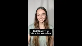 GED Study Tip: Visualize Your Goal