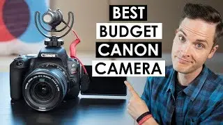 Best Budget Canon Camera — Canon SL2 Review and Video Test