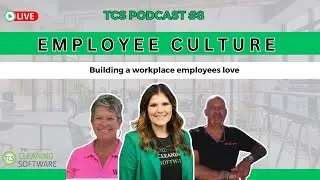TCS Podcast Episode 8: Employee Culture