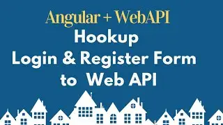 Hookup login and register component to Web API | Angular Free Tutorial