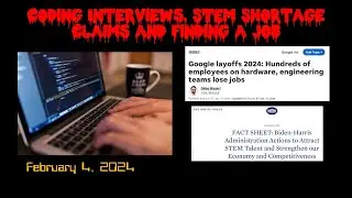 Coding Interviews, STEM Shortage Claims and Finding a Job