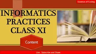 Informatics Practices | class XI | IP Class 11 | IP class XI | Python | IP Class 11 | content