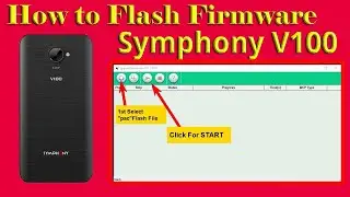 Symphony V100 Firmware Flash File Flashing Guide Dead Boot Repair Hang On Logo Fix Pac File