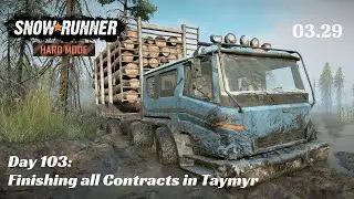 SnowRunner Hard Mode - R03 E29 - Finishing the Contracts in Taymyr