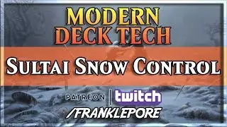 (Magic Online) Modern Deck Tech: Sultai Snow Control