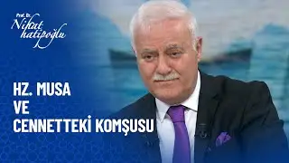 Hz. Musa ve Cennetteki komşusu - Nihat Hatipoğlu Sorularınızı Cevaplıyor 400. Bölüm