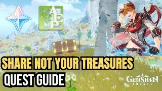 Share Not Your Treasure Quest Guide | Genshin Impact Guide