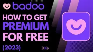 How to Get Badoo Premium for Free | 100% Working | 2023
