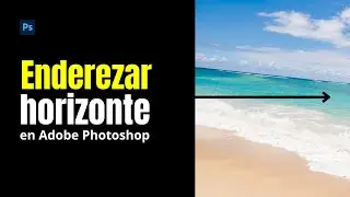 Enderezar horizonte en Photoshop