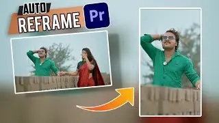 Premiere Pro's Auto Reframe: Enhancing Your Video's Impact with Horizontal and Vertical Resize