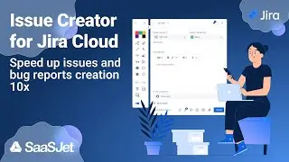 Issue Creator for Jira Cloud - Speed up issues and bug reports creation 10x