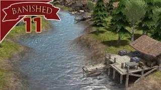 Lets Play Banished - 11 -
