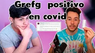 THEGREFG POSITIVO EN COVID 🦠