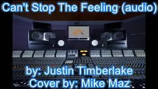 Can't Stop the Feeling - Justin Timberlake (Mike Maz Cover)