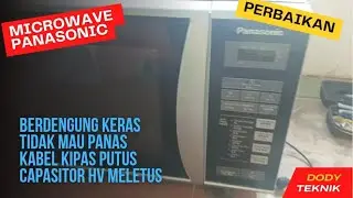 perbaikan microwave panasonic dengung dan tdk mau panas