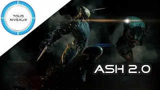 ⚠ Warframe Review - Ash (2017) [FR]
