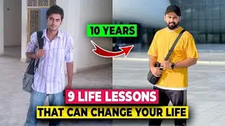 9 Life Lessons That Can Change Your Life, Lets Uncover