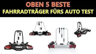 Beste Fahrradträger Fürs Auto Test